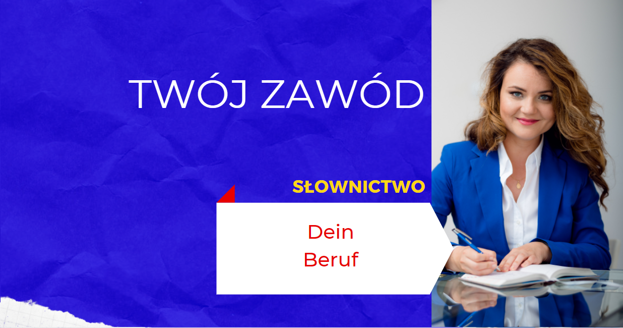 Dein Beruf. Twój zawód, czyli wszystko o Twojej pracy